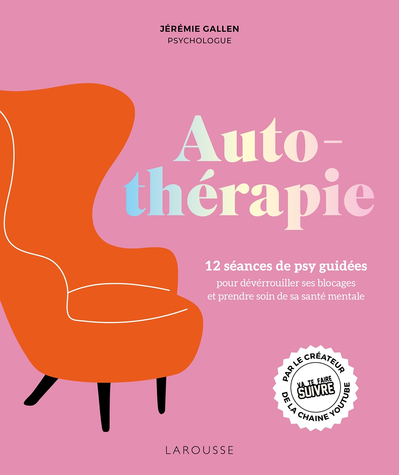 Autothérapie - Jérémie Gallen - LAROUSSE