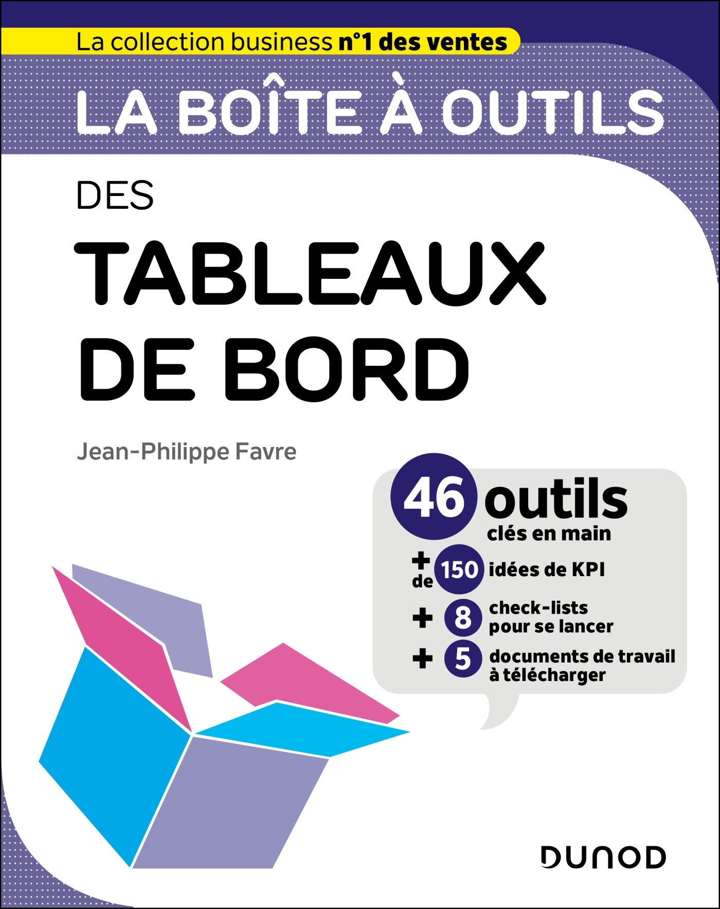 La boîte à outils des tableaux de bord - Jean-Philippe Favre, Jean-Philippe Favre - DUNOD