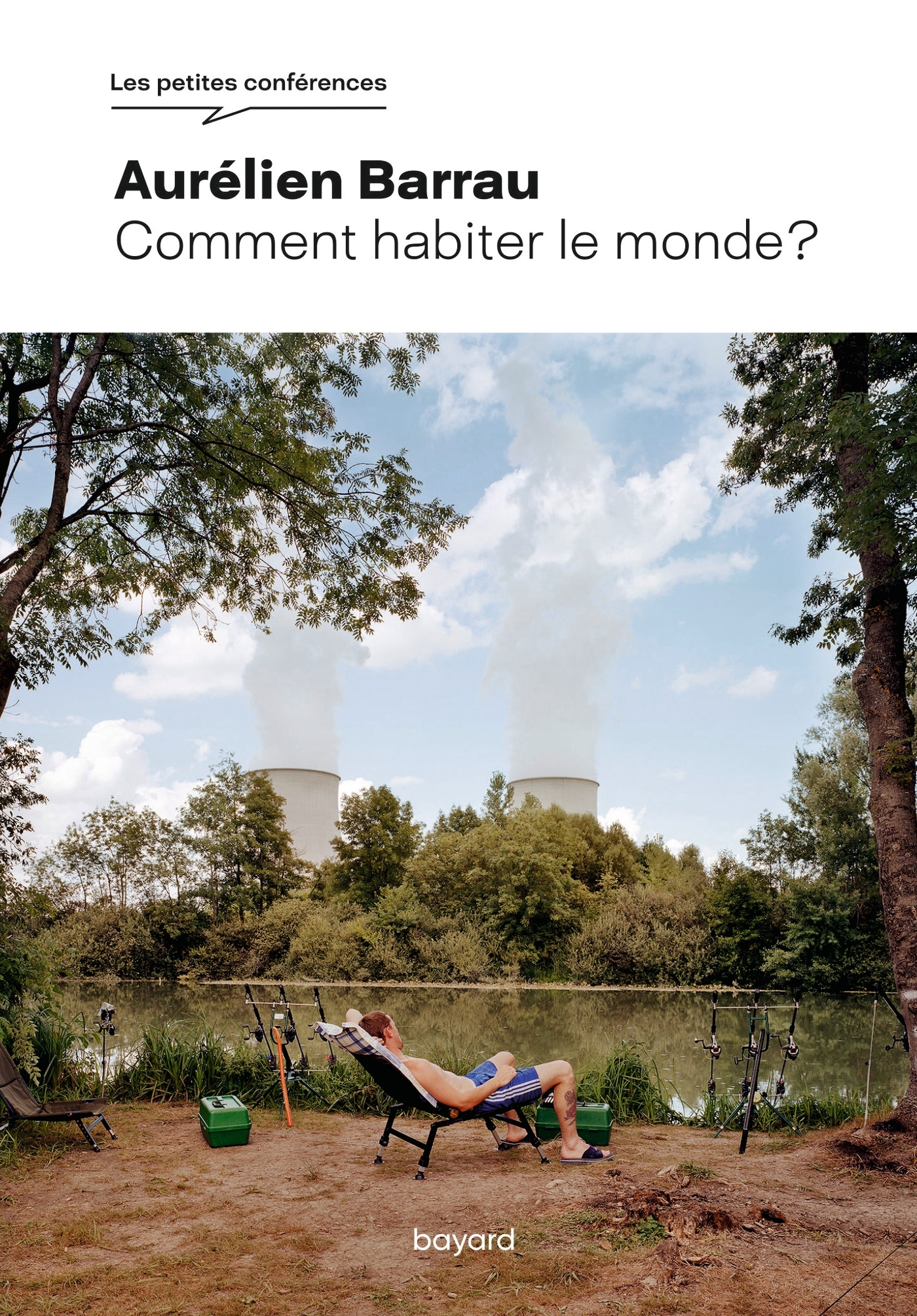 Comment habiter le monde ? - Aurélien Barrau, Gilberte Tsai, Nefzger Jürgen - BAYARD ADULTE