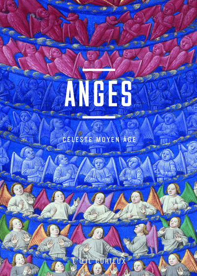 Anges - Céleste Moyen Age - Sabine Maffre - BNF