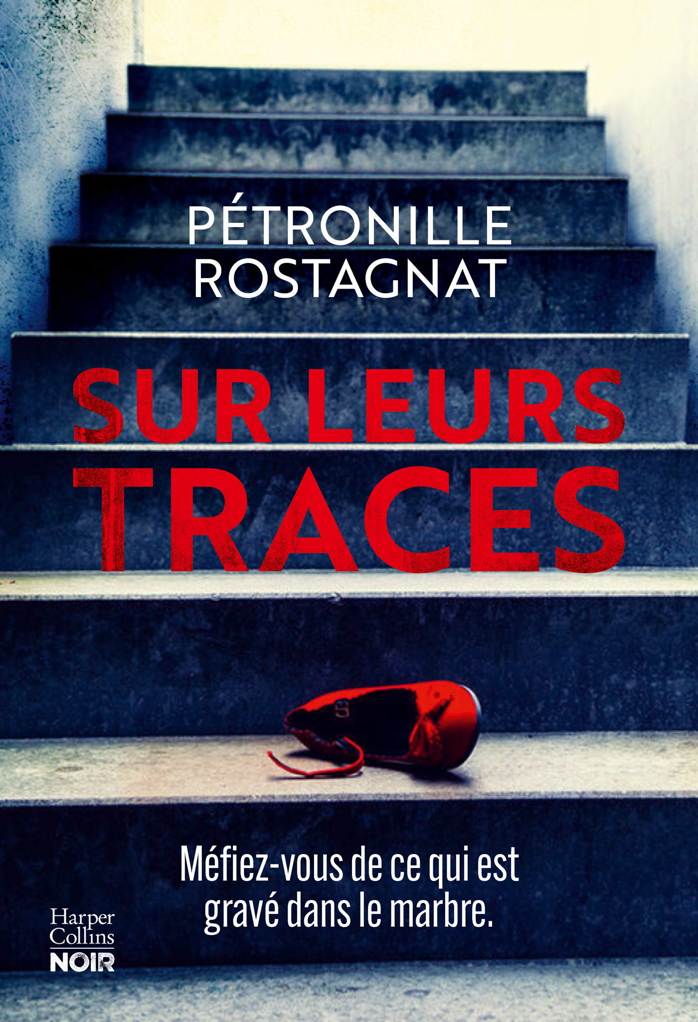 Sur leurs traces - Pétronille Rostagnat - HARPERCOLLINS