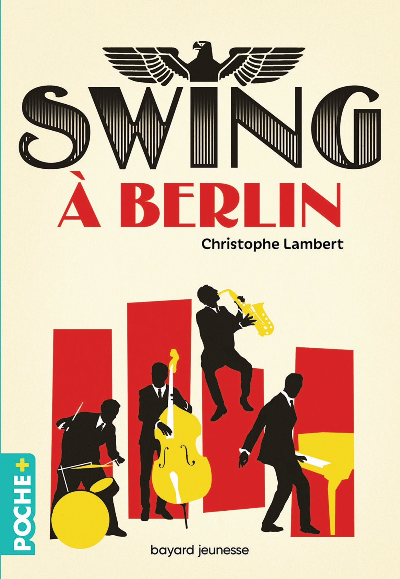 Swing à Berlin - Christophe Lambert - BAYARD JEUNESSE