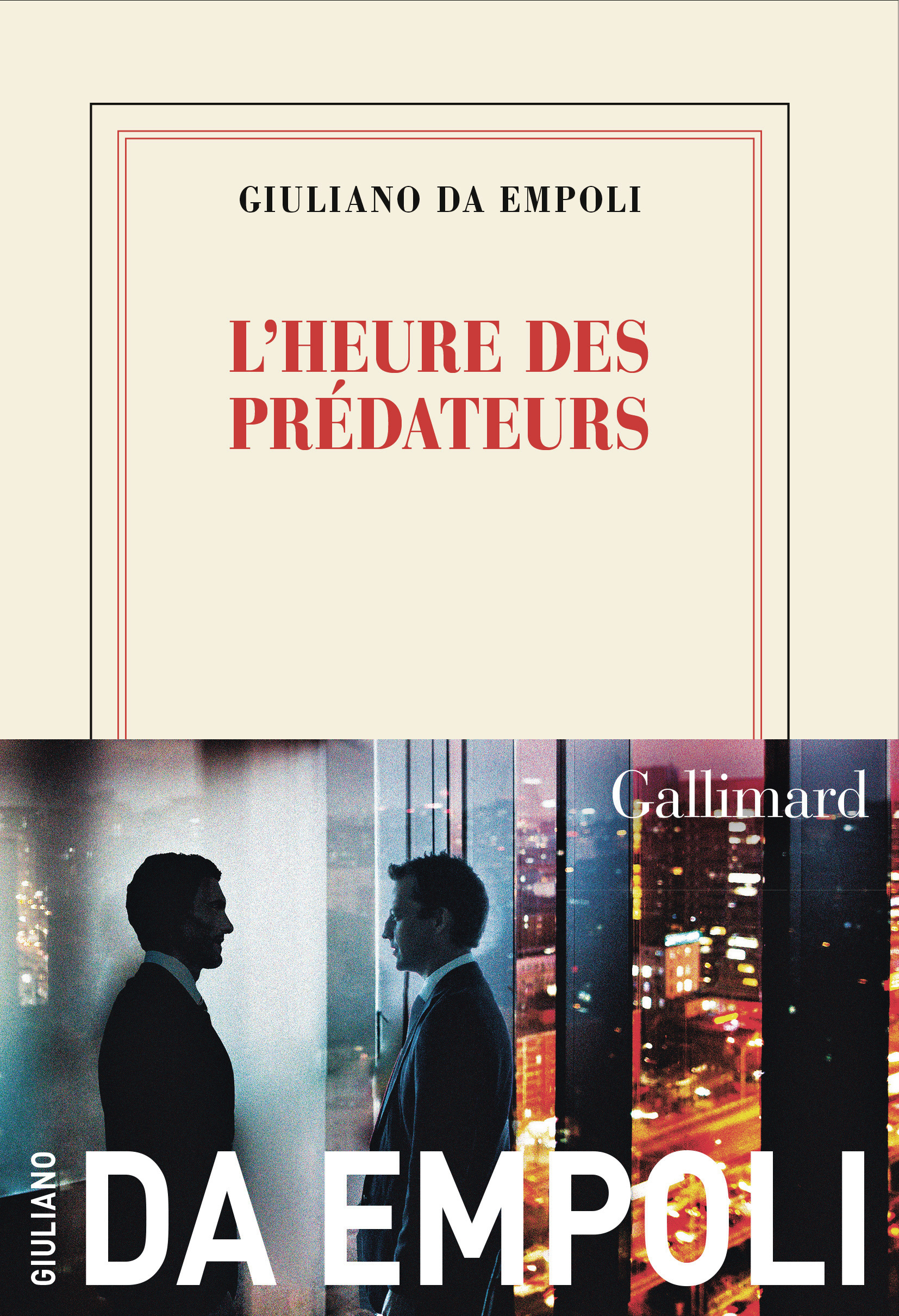 L'heure des prédateurs - Giuliano da Empoli - GALLIMARD