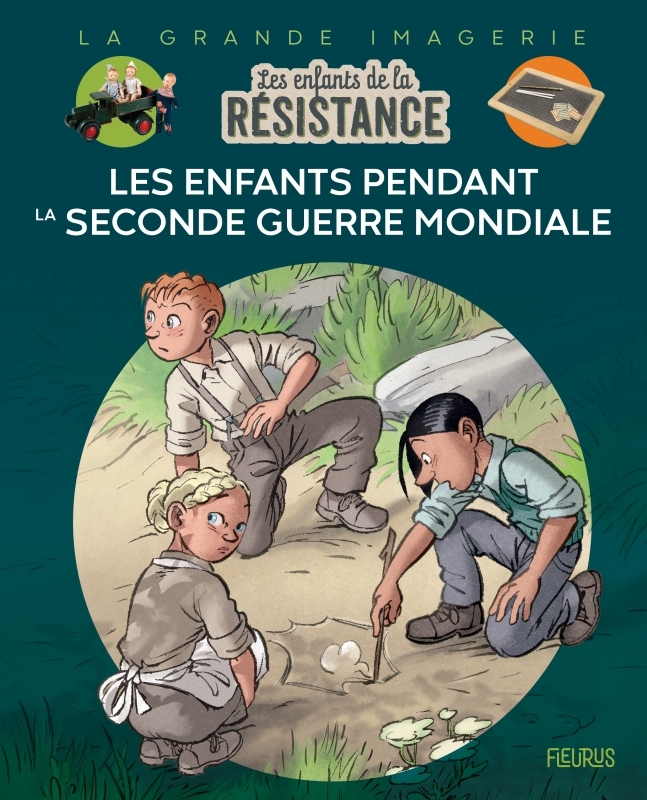 Les Enfants de la Résistance - Les enfants pendant la Seconde Guerre mondiale - Fabrice Grenard - FLEURUS