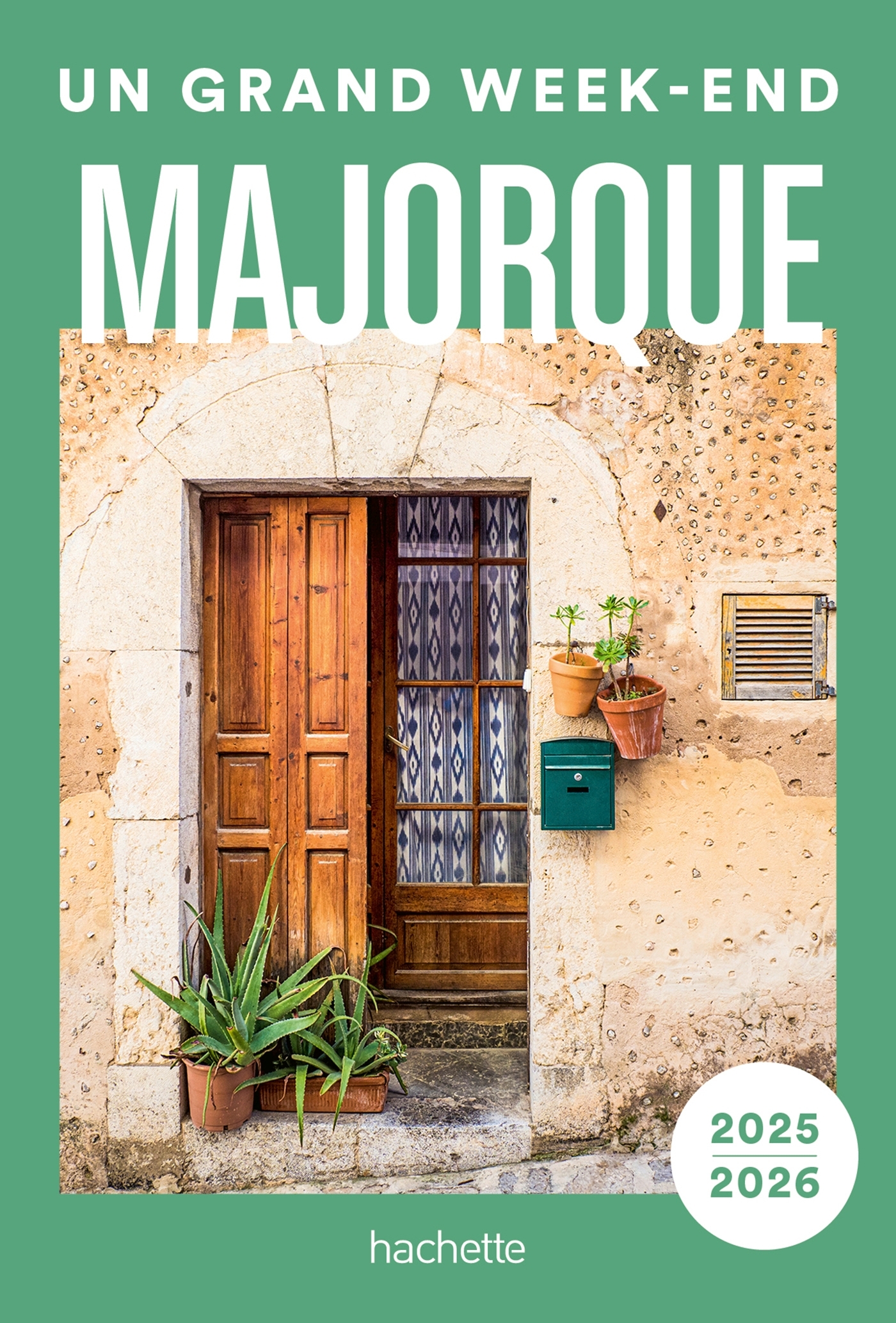 Majorque Guide Un Grand Week-end -  ,   - HACHETTE TOURI