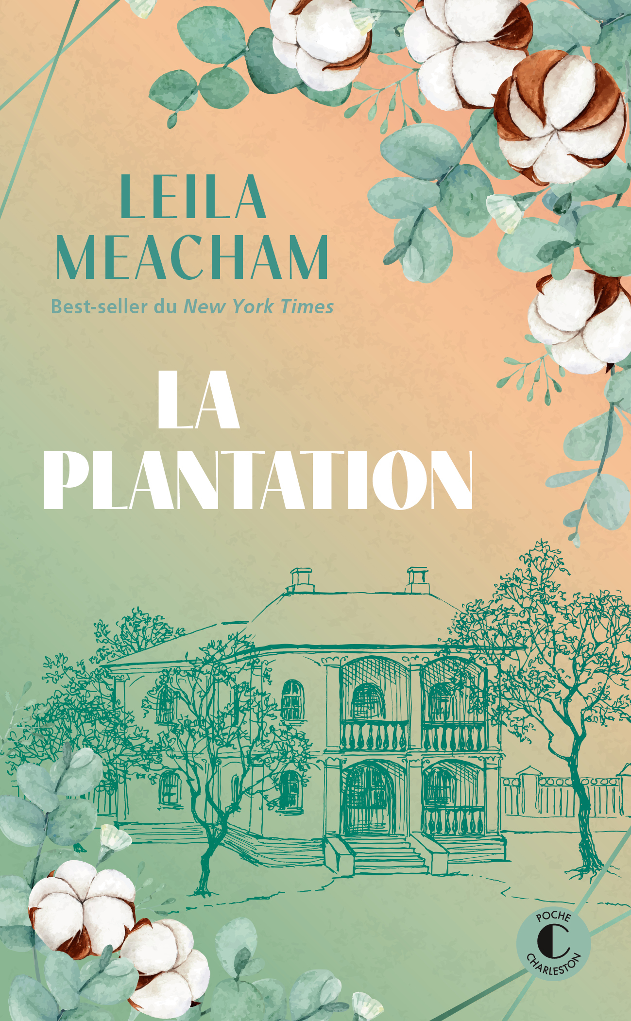 La plantation - Leila Meacham, Elisabeth Luc - CHARLESTON