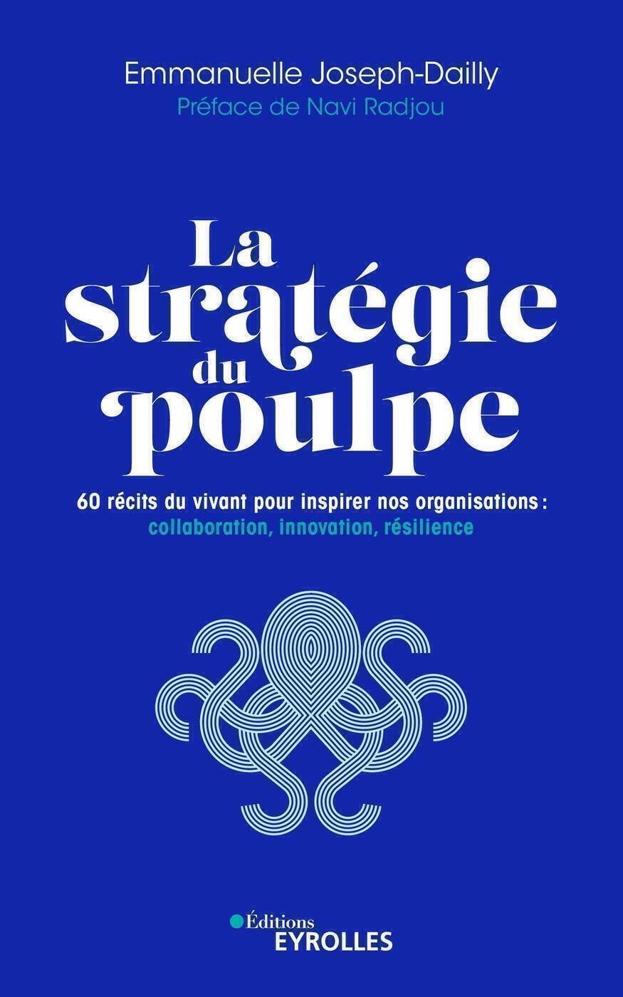 La stratégie du poulpe - Emmanuelle Joseph-Dailly - EYROLLES