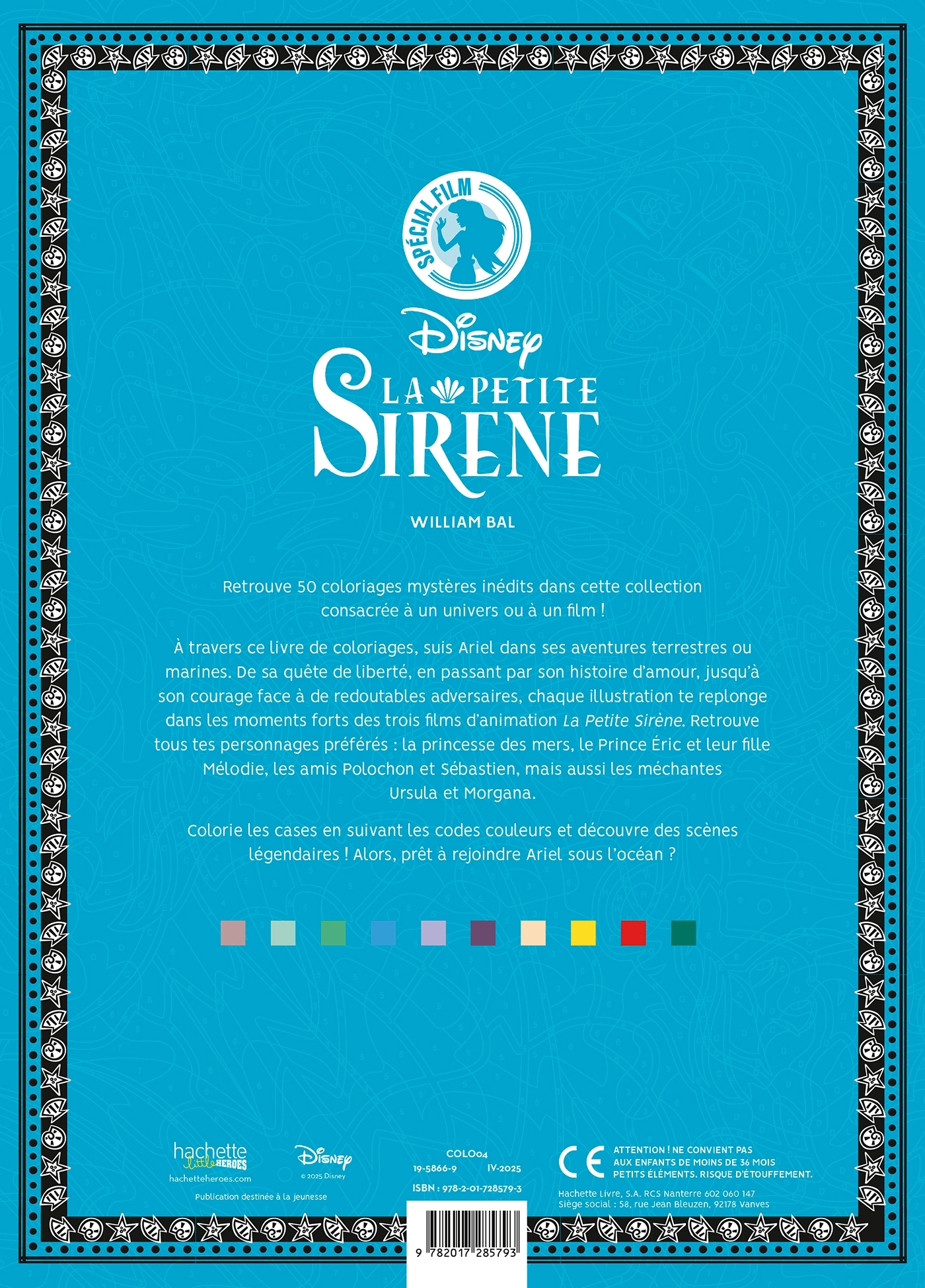 Coloriages mystères Disney - Spécial film : La Petite Sirène - William Bal, William Bal - HACHETTE HEROES