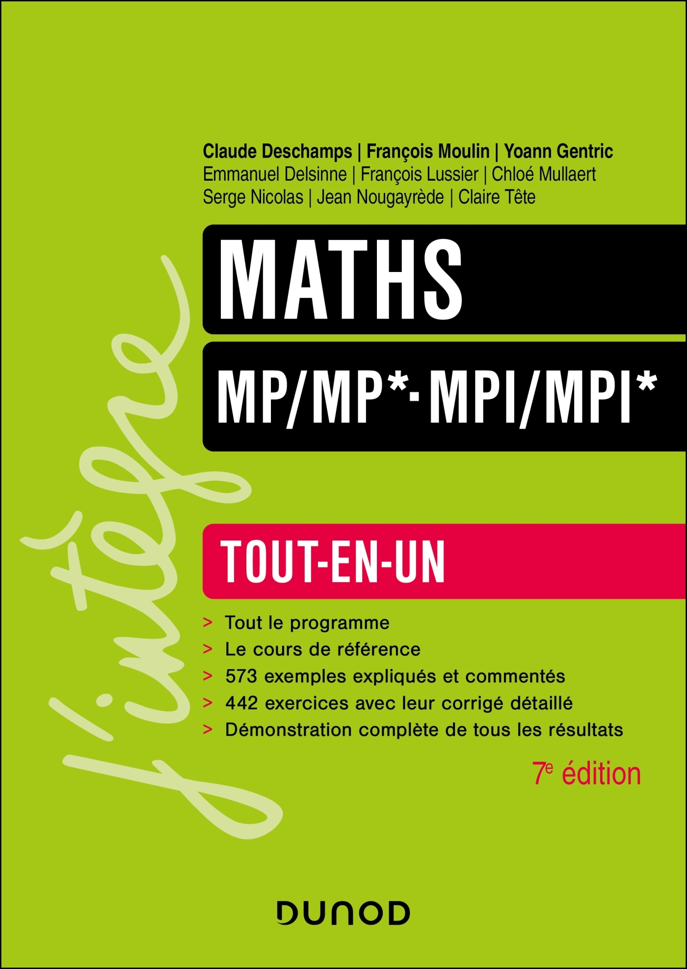 Maths Tout-en-un MP/MP*-MPI/MPI* - 7e éd. - Claude Deschamps, François Moulin, Yoann Gentric, Emmanuel Delsinne, François Lussier, Chloé Mullaert, Serge Nicolas, Jean Nougayrède, Claire TÊTE - DUNOD