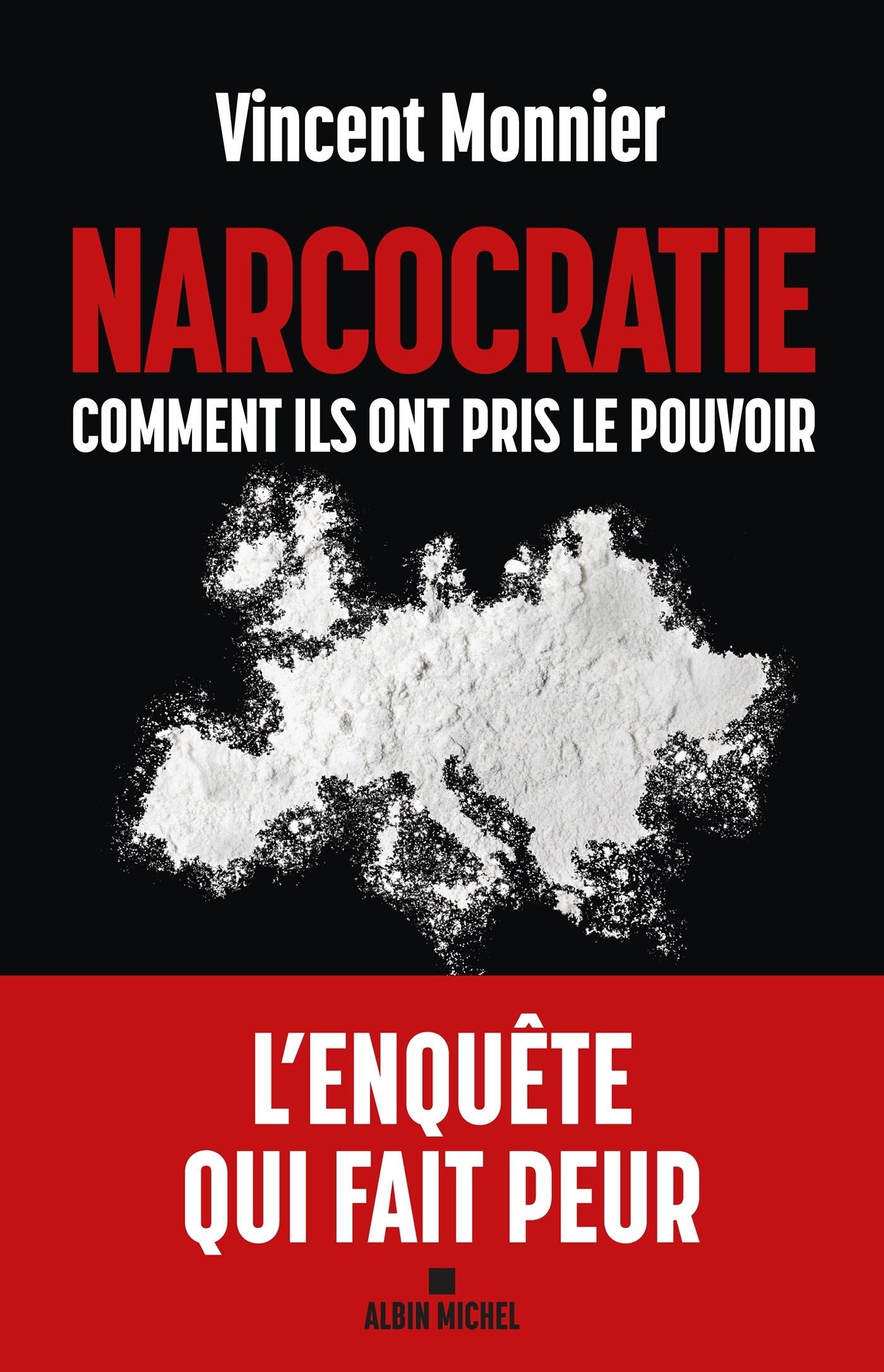 Narcocratie - Vincent Monnier - ALBIN MICHEL
