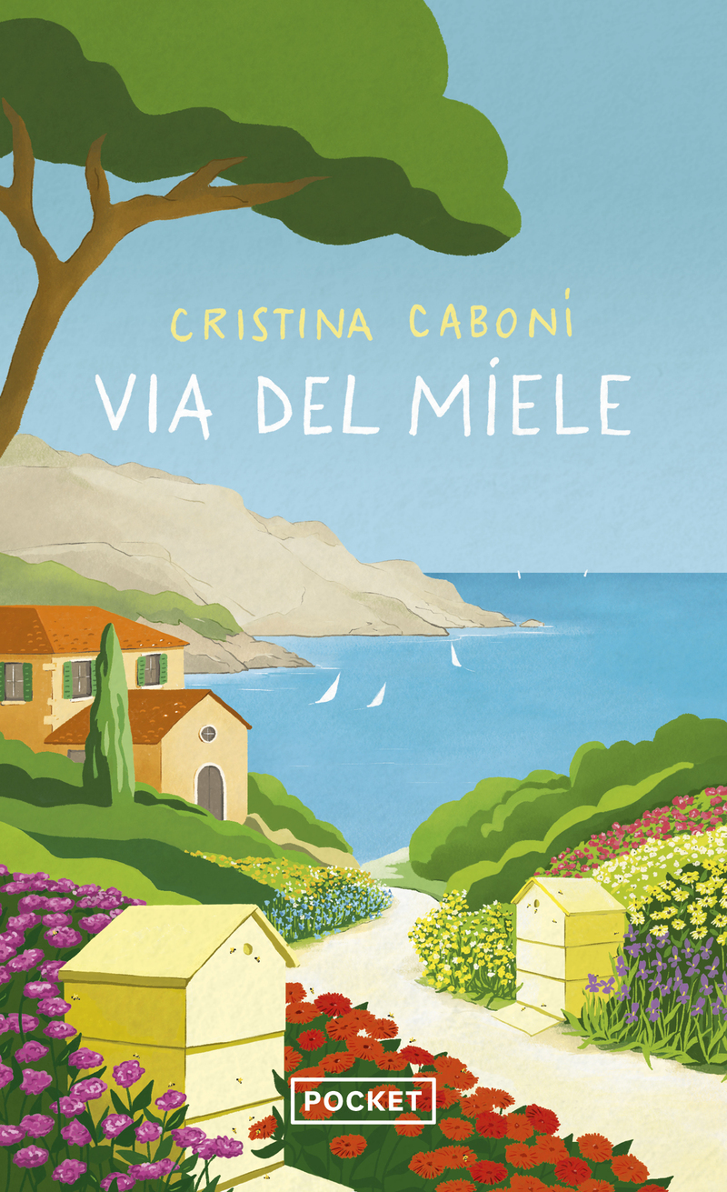 Via del Miele - Cristina Caboni, Marie Causse - POCKET