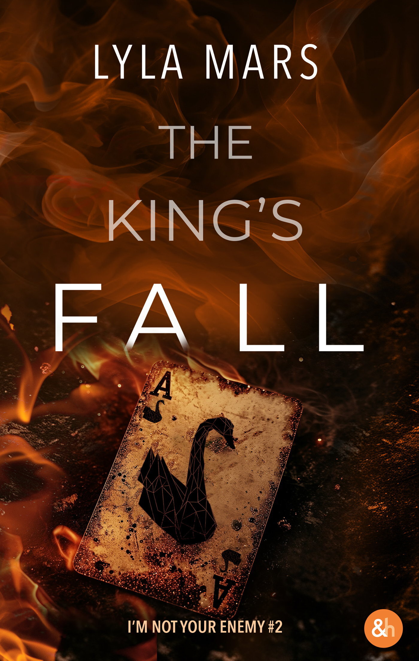The King's Fall - I'm not your enemy #2 - Lyla Mars - HARPERCOLLINS