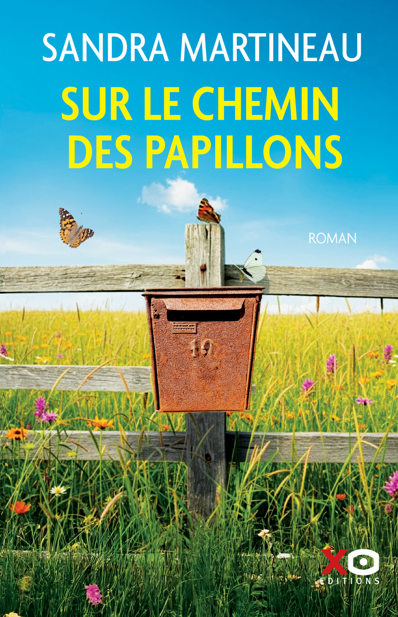 Sur le chemin des papillons - sandra martineau - XO