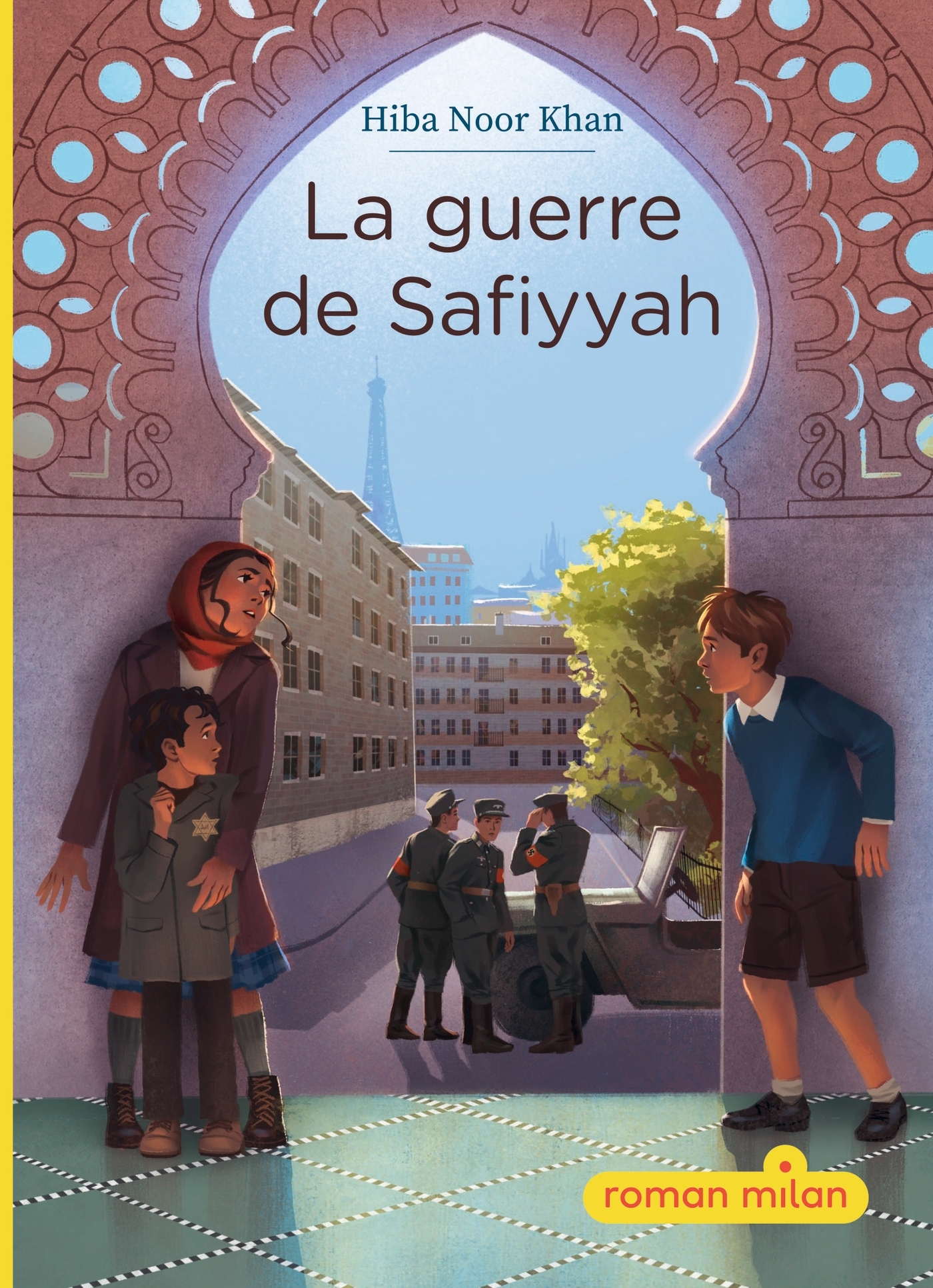 La guerre de Safiyyah - Hiba Noor Khan, Maud Placines-Charrier, Simona Love - MILAN