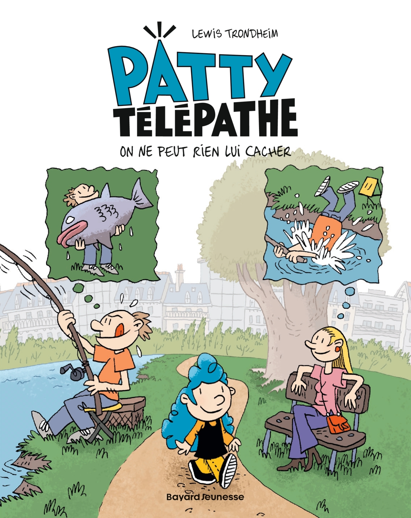 Patty télépathe, Tome 01 - Lewis TRONDHEIM - BAYARD JEUNESSE