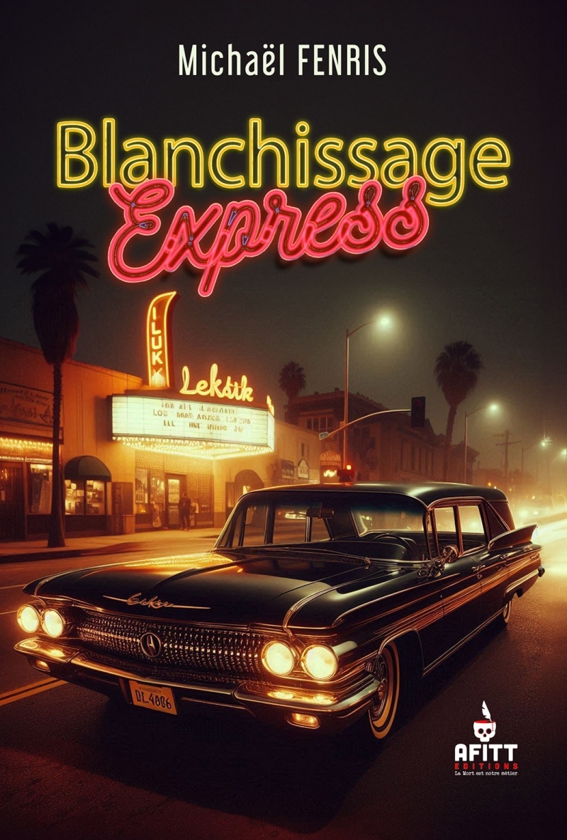 Blanchissage express - Michael Fenris, Michael Fenris - AFITT EDITIONS
