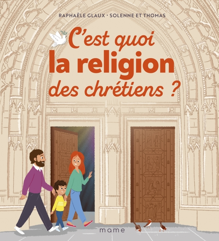 C'est quoi la religion des chrétiens ? - Raphaële Glaux,  Solenne et Thomas - MAME