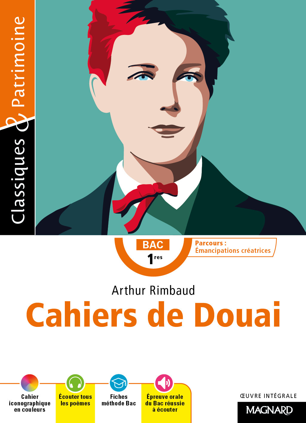 Cahiers de Douai - Bac Français 1re 2025 - Classiques et Patrimoine - Hélène Dardelin, Arthur Rimbaud, Hélène Dardelin, Arthur Rimbaud - MAGNARD