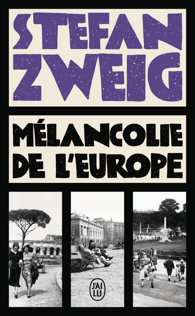 Mélancolie de l'Europe - Stefan Zweig, David Sanson, Guillaume OLLENDORFF - J'AI LU