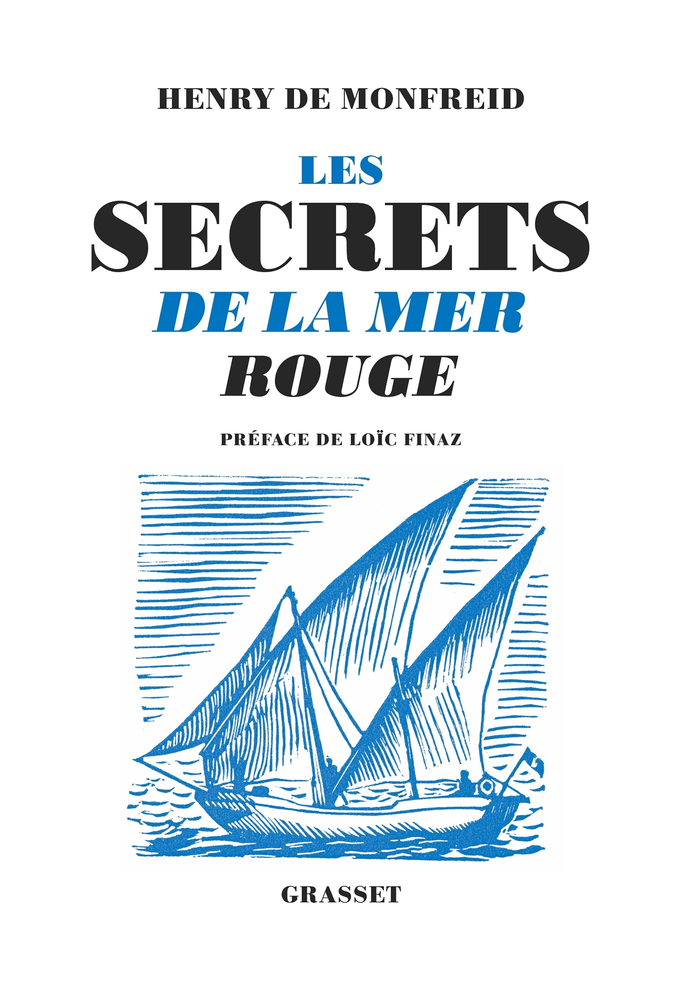 Les secrets de la mer rouge - MONFREID HENRY - GRASSET