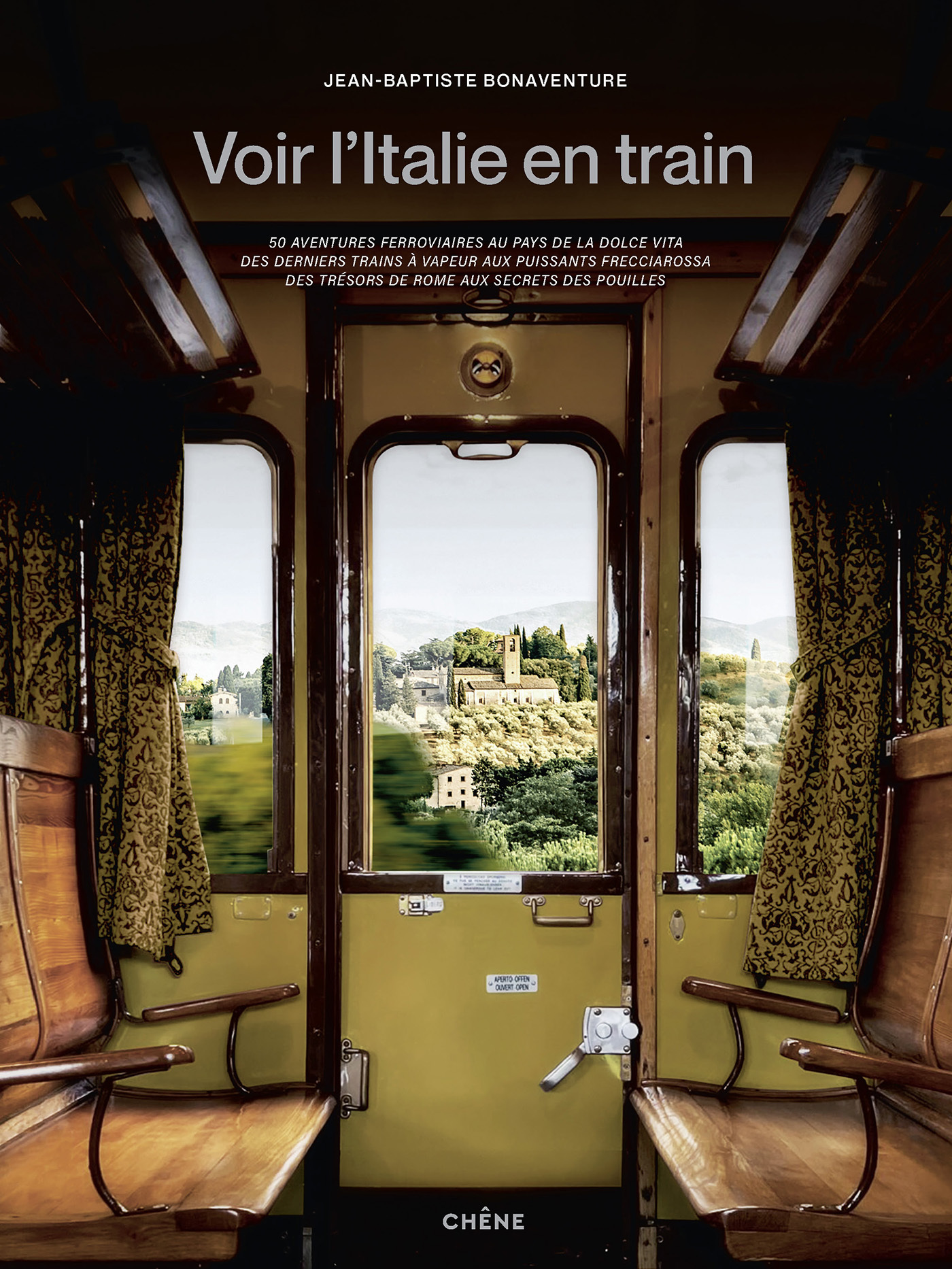 Voir l'Italie en train - BONAVENTURE JEAN-BAPTISTE - LE CHENE