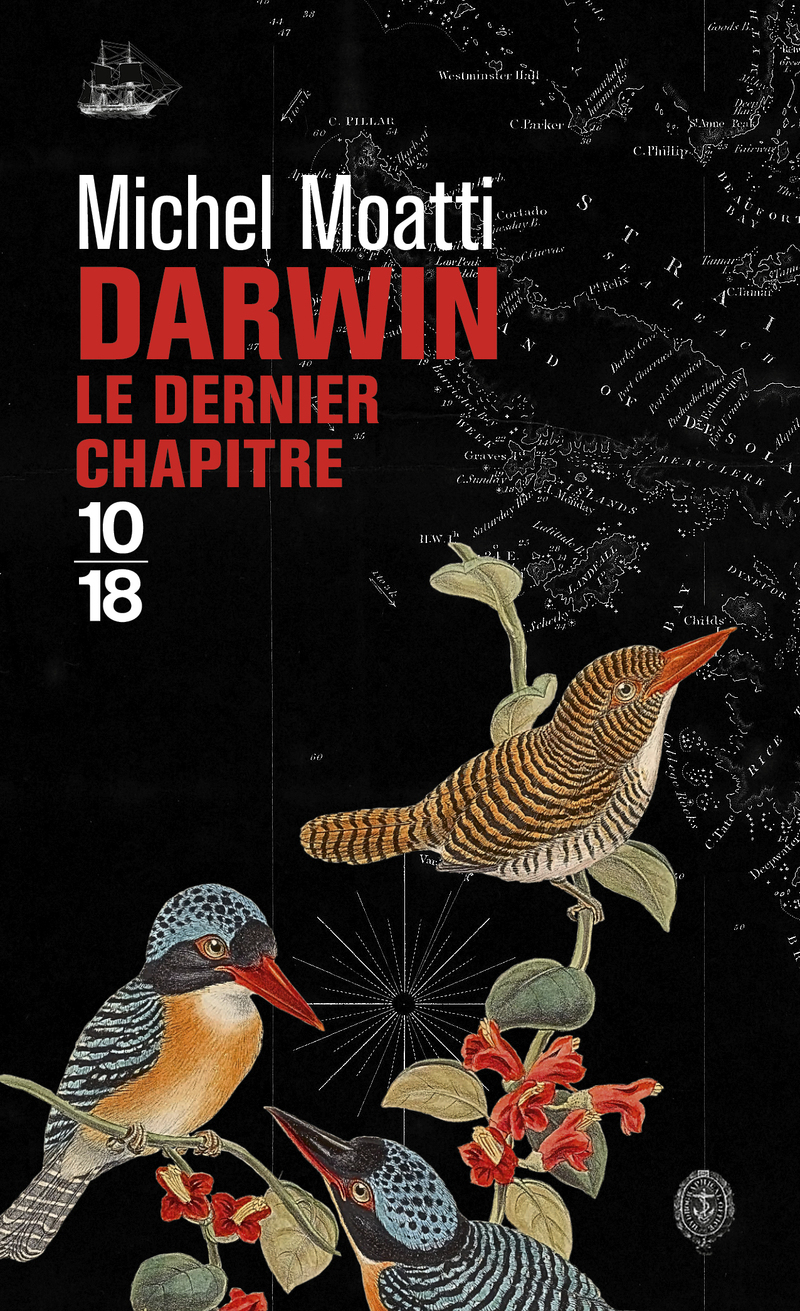 Darwin : le dernier chapitre - MOATTI MICHEL - 10 X 18