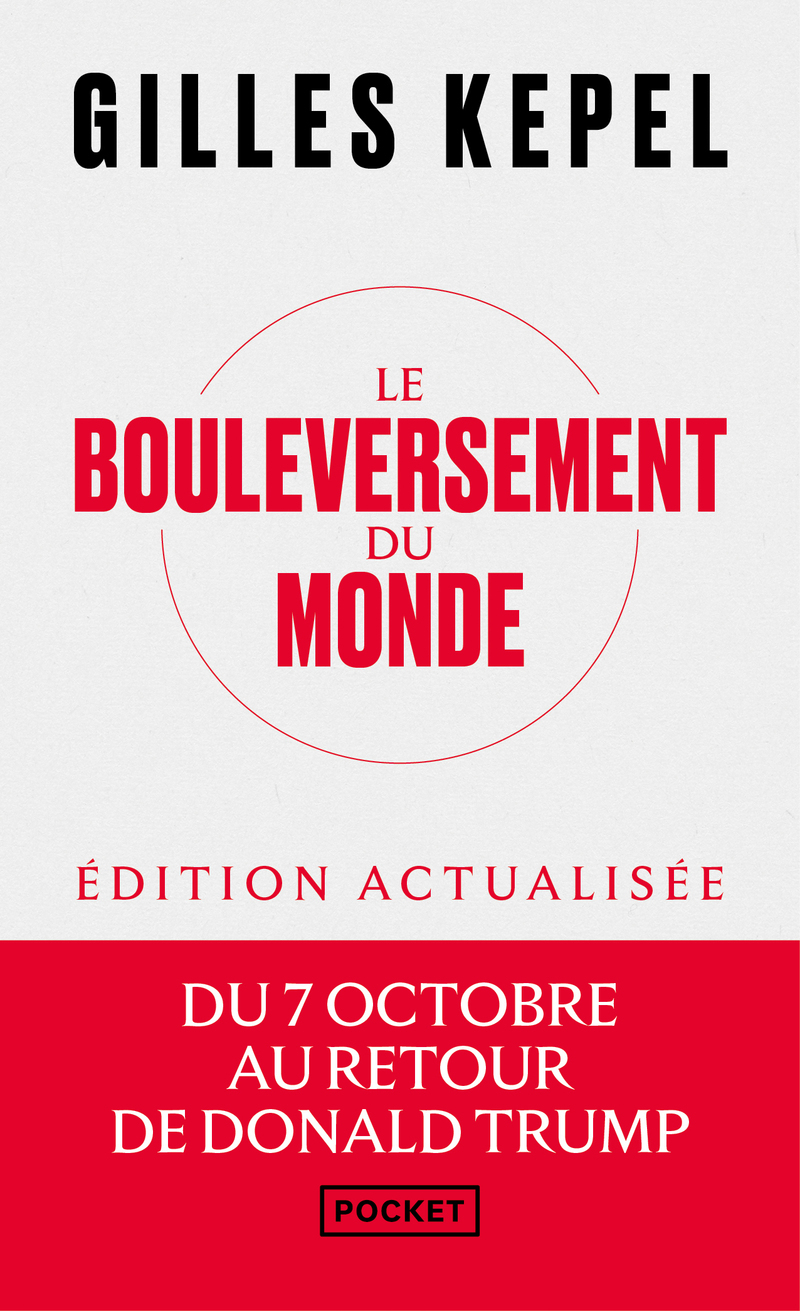 Le Bouleversement du monde - KEPEL GILLES - POCKET