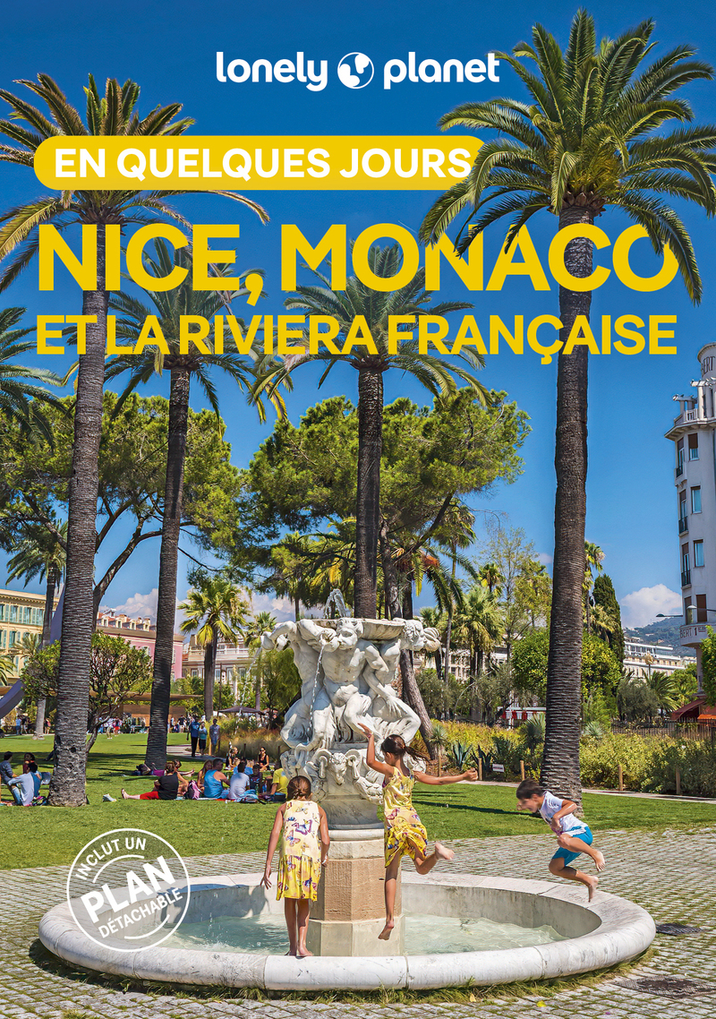 Nice, Monaco et la Riviera française En quelques jours 4ed - LONELY PLANET - LONELY PLANET