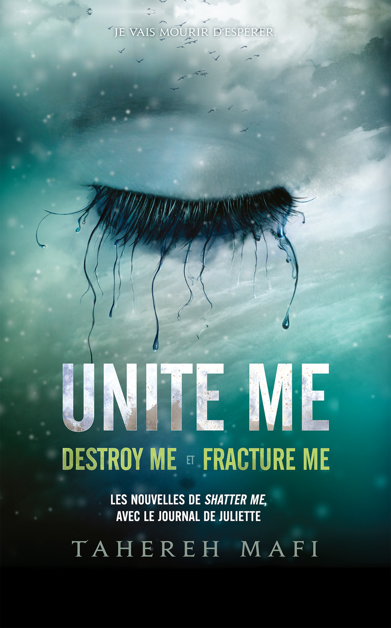 Unite me - Edition collector - Destroy me et Fracture me - MAFI TAHEREH - MICHEL LAFON