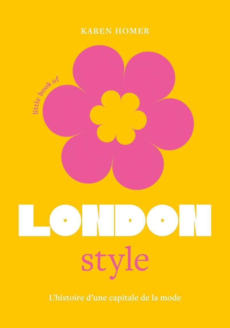 Little Book of London Style (version française) - HOMER KAREN - PLACE VICTOIRES
