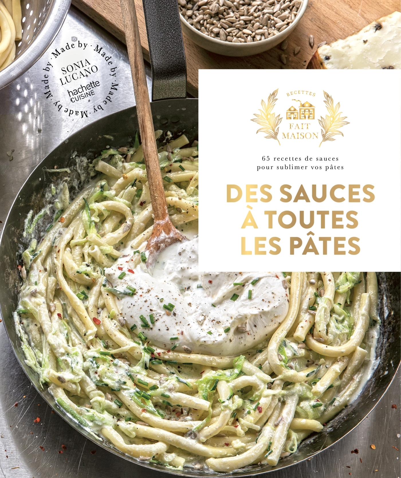 Des sauces à toutes les pâtes - LUCANO SONIA - HACHETTE PRAT