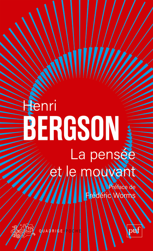 La pensée et le mouvant - BERGSON HENRI - PUF