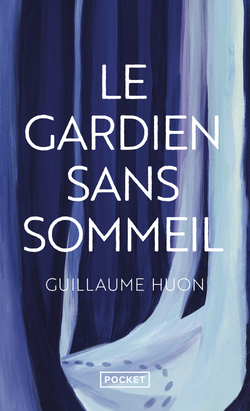 Le Gardien sans sommeil - HUON GUILLAUME - POCKET