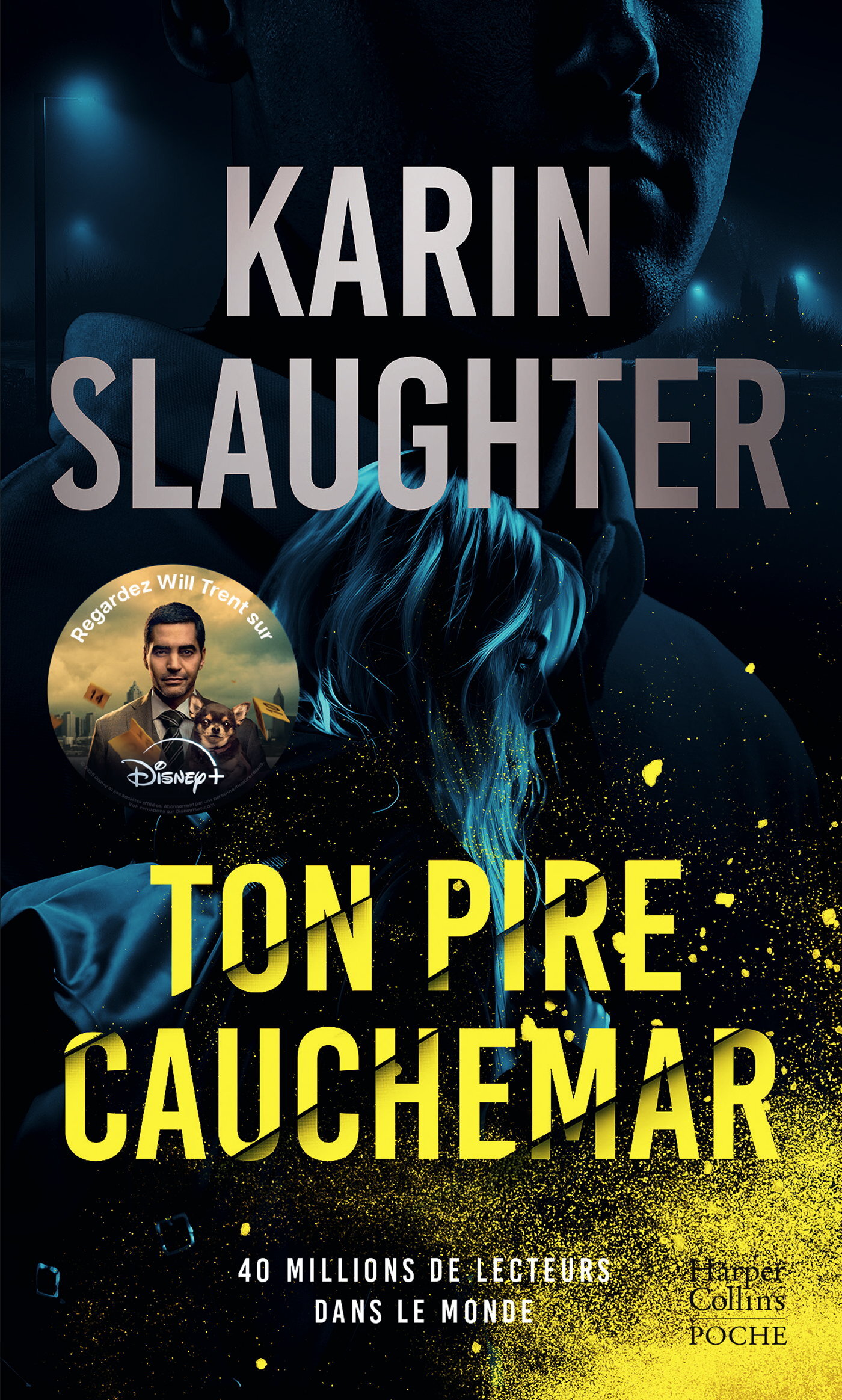 Ton pire cauchemar - SLAUGHTER KARIN - HARPERCOLLINS