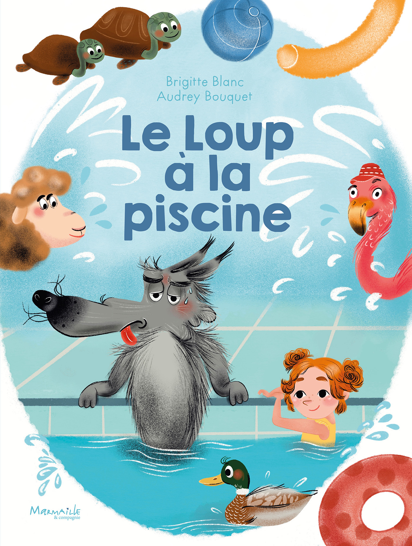 Le Loup à la piscine - BLANC BRIGITTE - MARMAILLE CIE