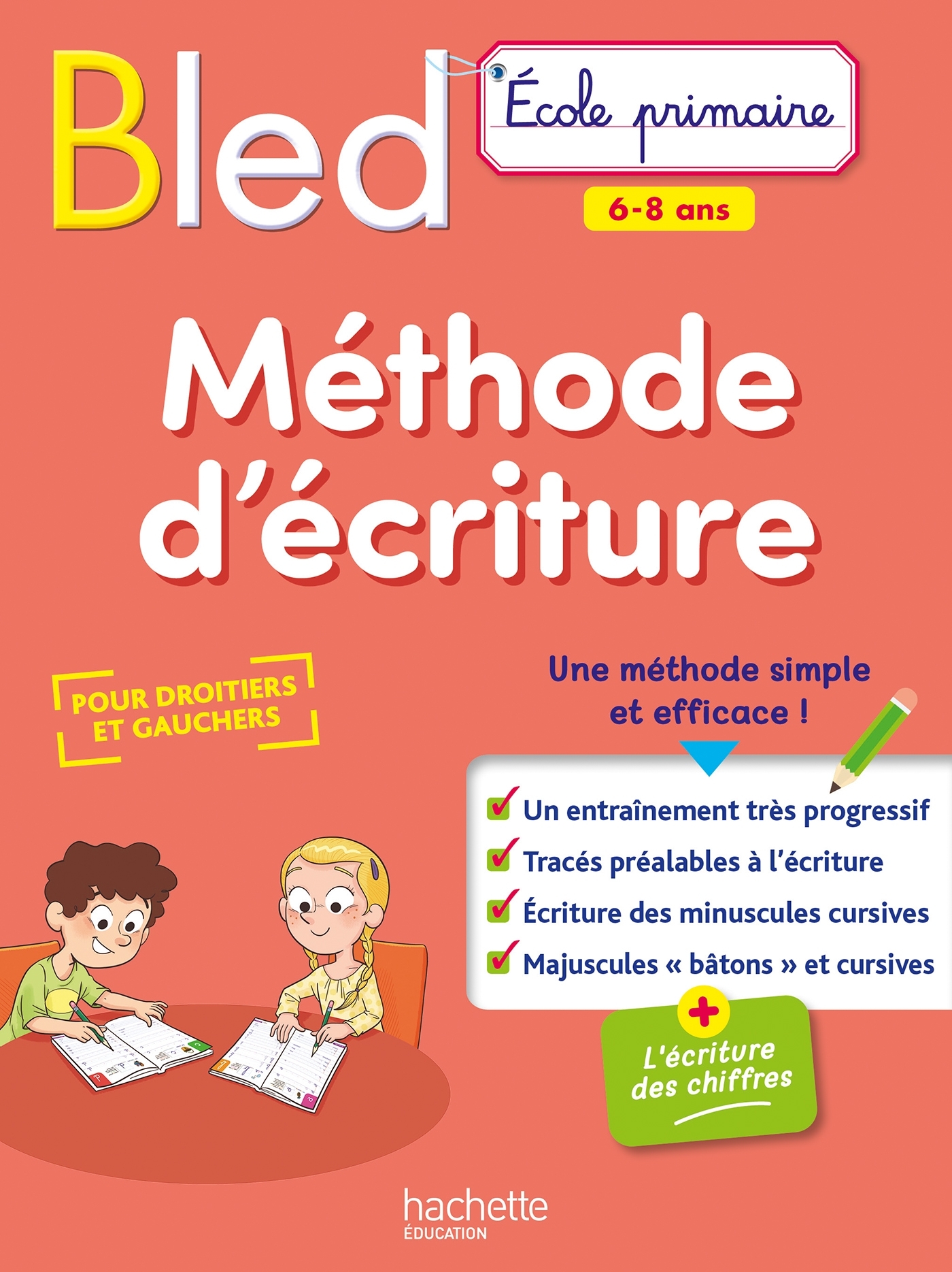 BLED Méthode d'écriture 6-8 ans - COLLECTF - HACHETTE EDUC