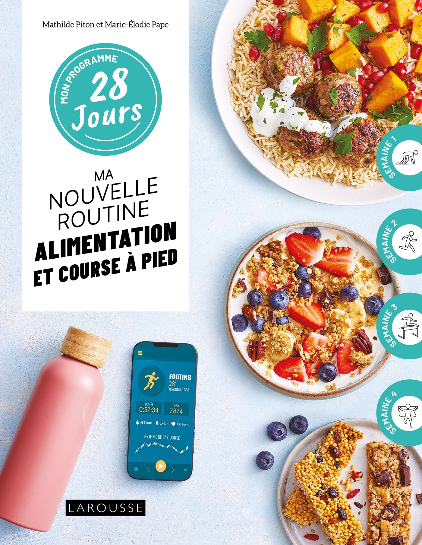 Mon programme 28 jours : Ma nouvelle routine alimentation et course à pied - PAPE MARIE-ÉLODIE - LAROUSSE
