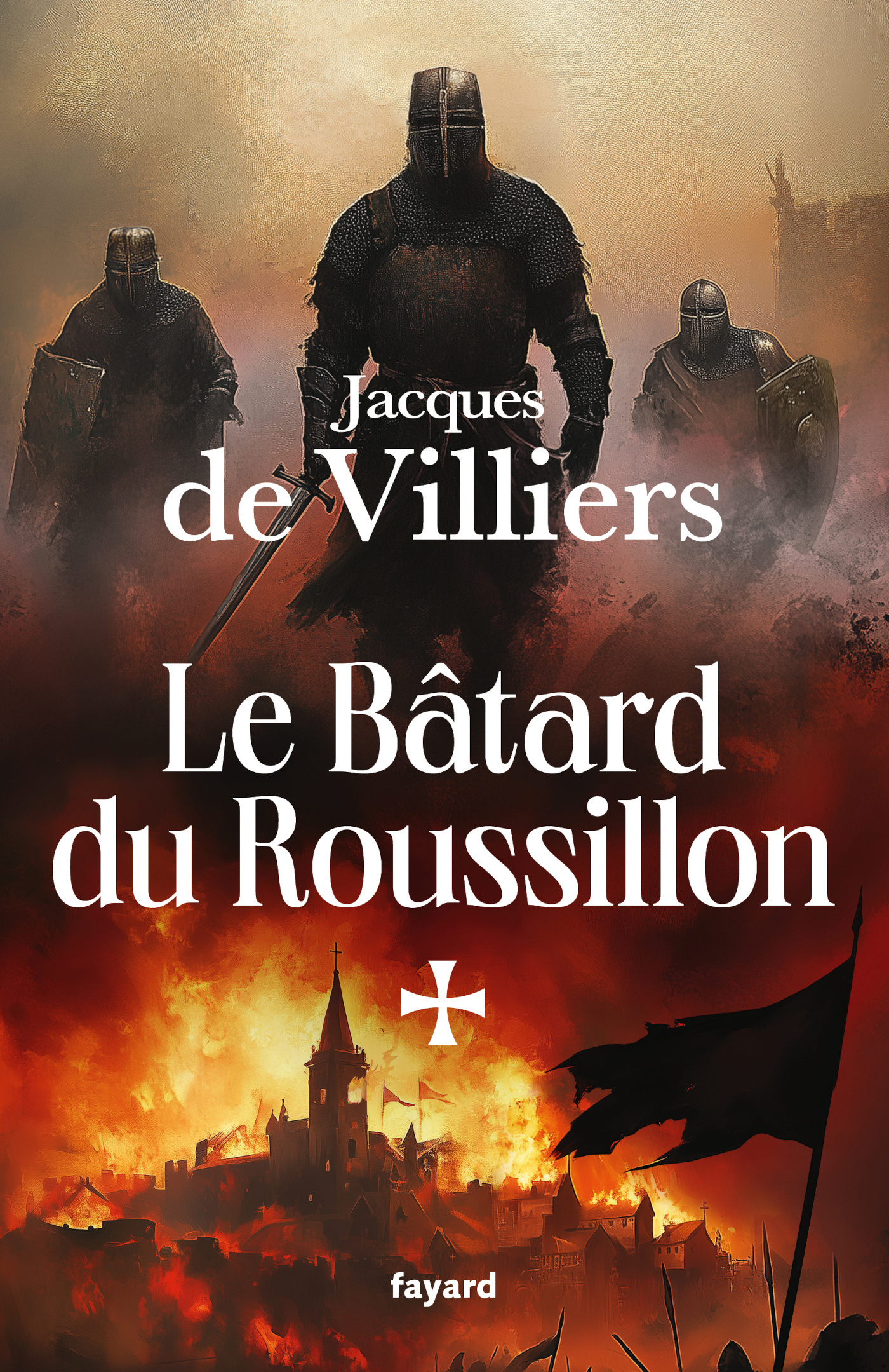 Le Bâtard du Roussillon - DE VILLIERS JACQUES - FAYARD