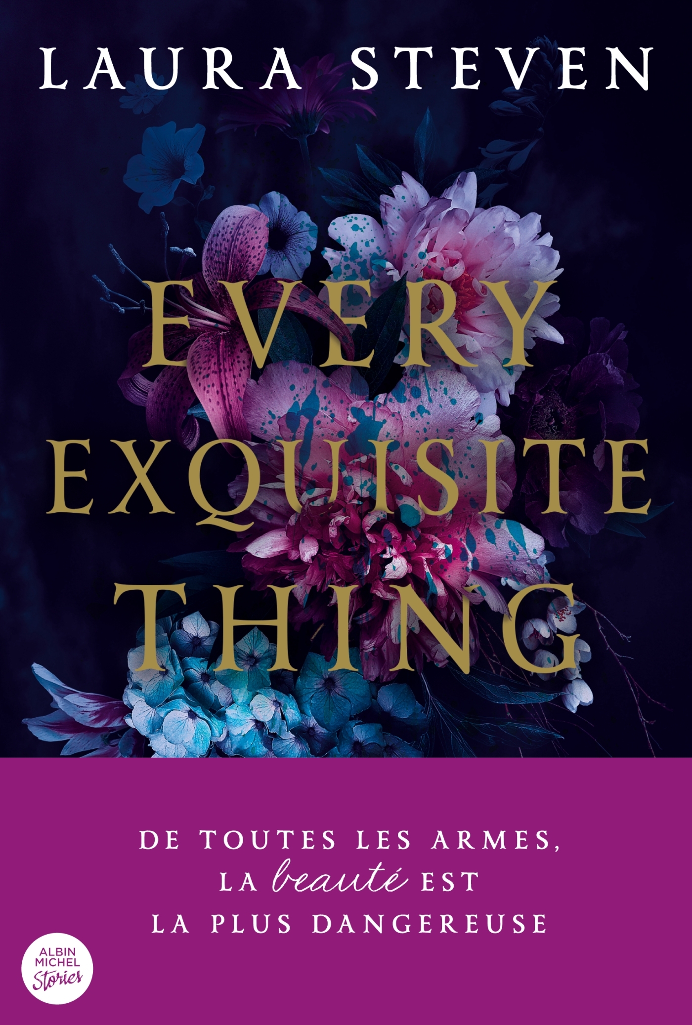 Every Exquisite Thing (version française) - STEVEN LAURA - ALBIN MICHEL