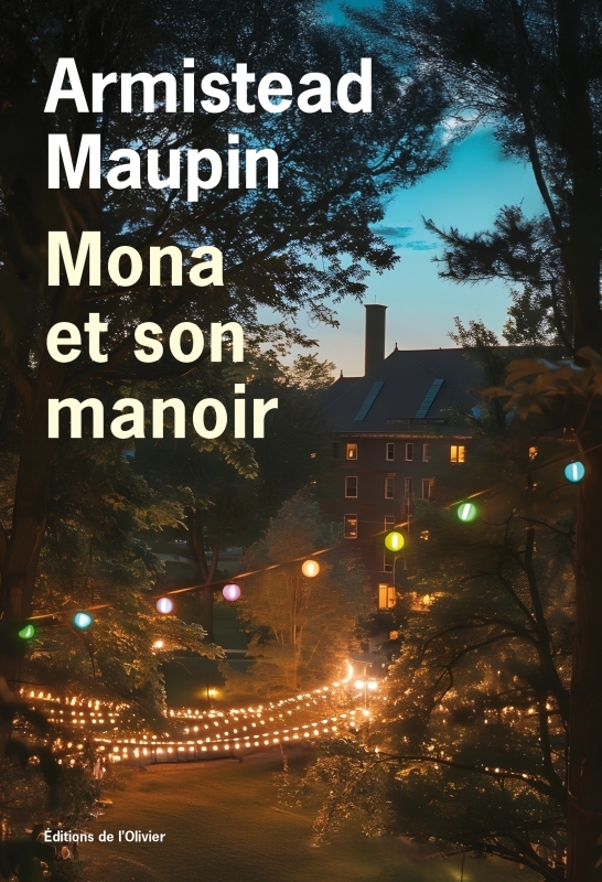 Mona et son manoir - Armistead Maupin - OLIVIER