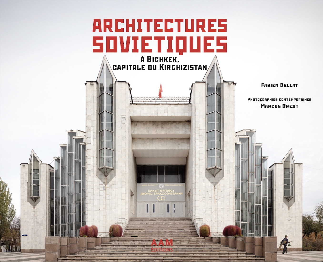 Architectures soviétiques - Fabien Bellat, Marcus Bredt - AAM
