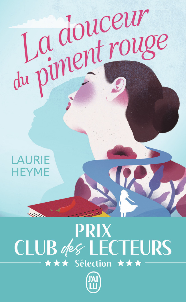 La douceur du piment rouge - Laurie Heyme - J'AI LU