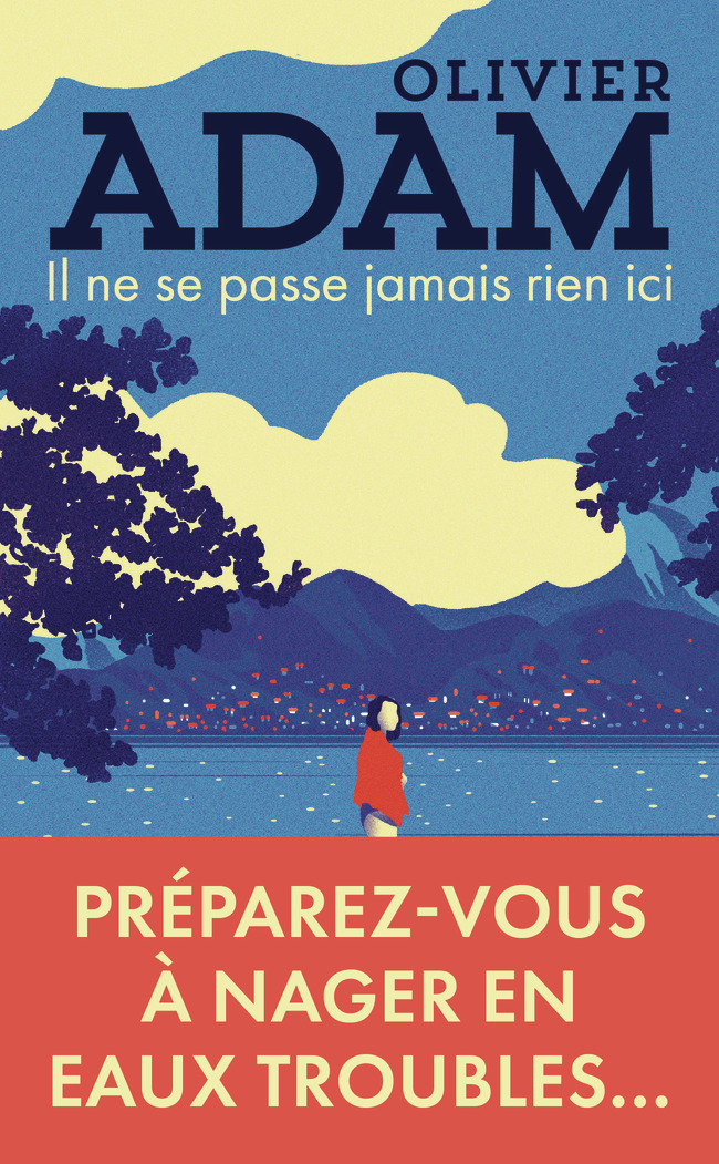 Il ne se passe jamais rien ici - Olivier ADAM - J'AI LU