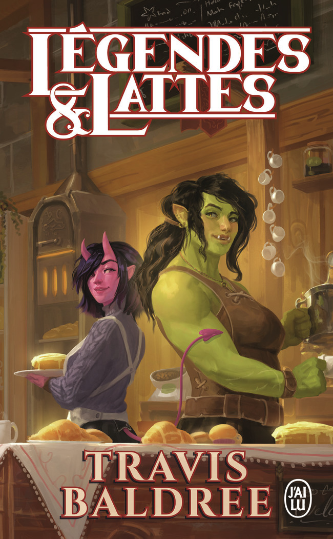 Légendes & Lattes - Travis Baldree - J'AI LU