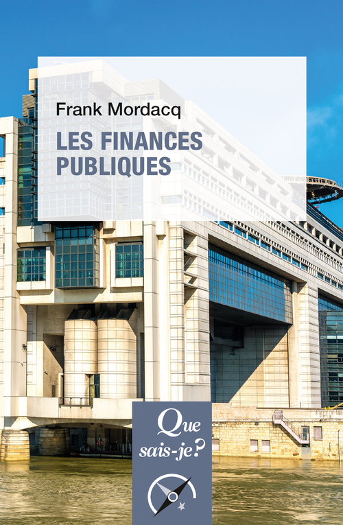 Les Finances publiques - Frank Mordacq - QUE SAIS JE