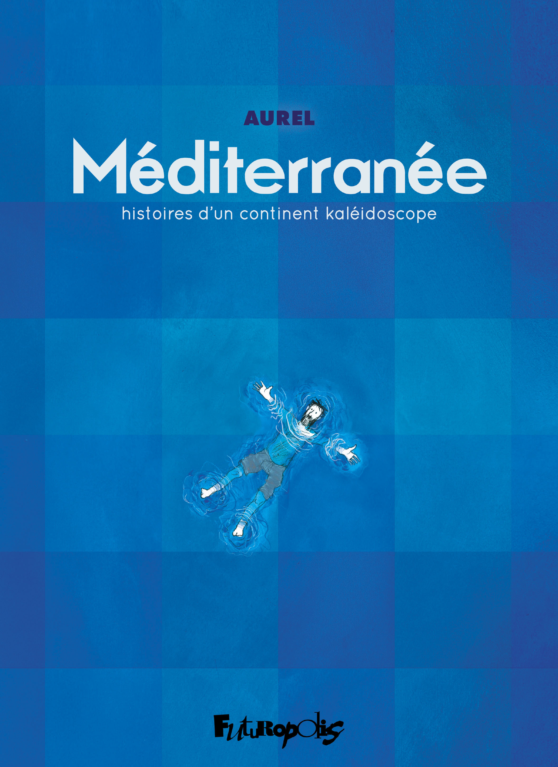 Méditerranée -  Aurel - FUTUROPOLIS