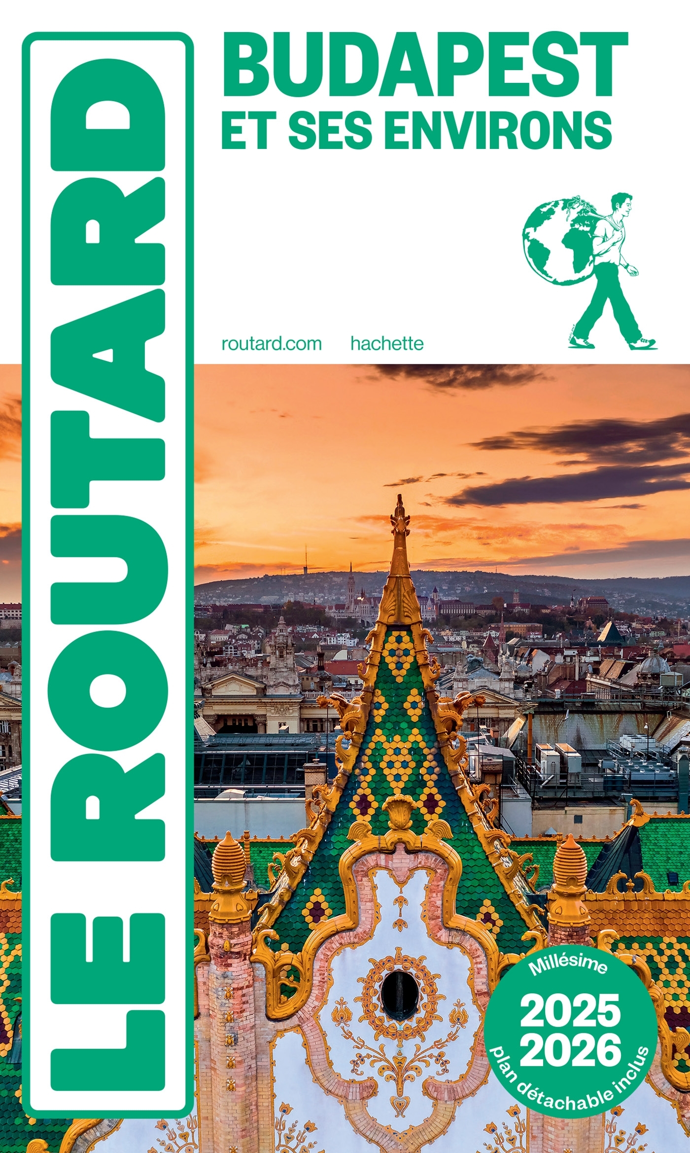 Guide du Routard Budapest et ses environs 2025/26 -   - HACHETTE TOURI