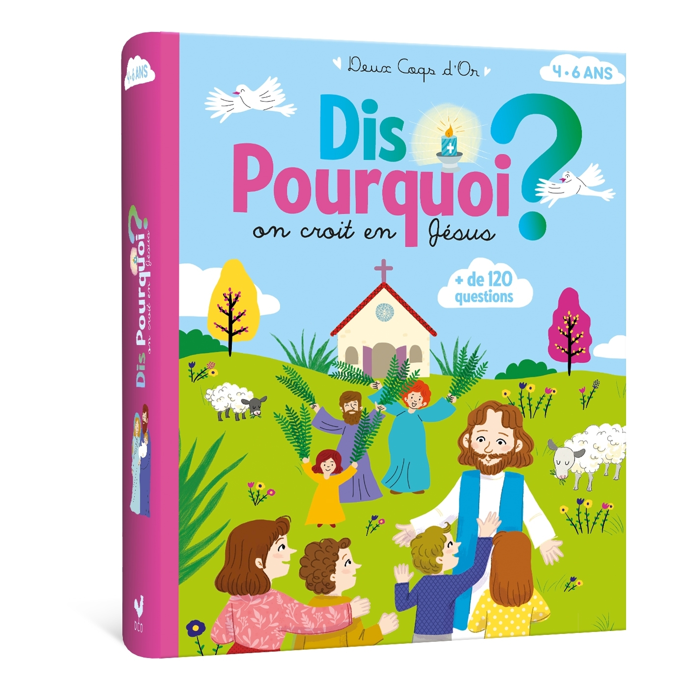 Dis Pourquoi on croit en Jésus ? - Sophie De Mullenheim,   - DEUX COQS D OR