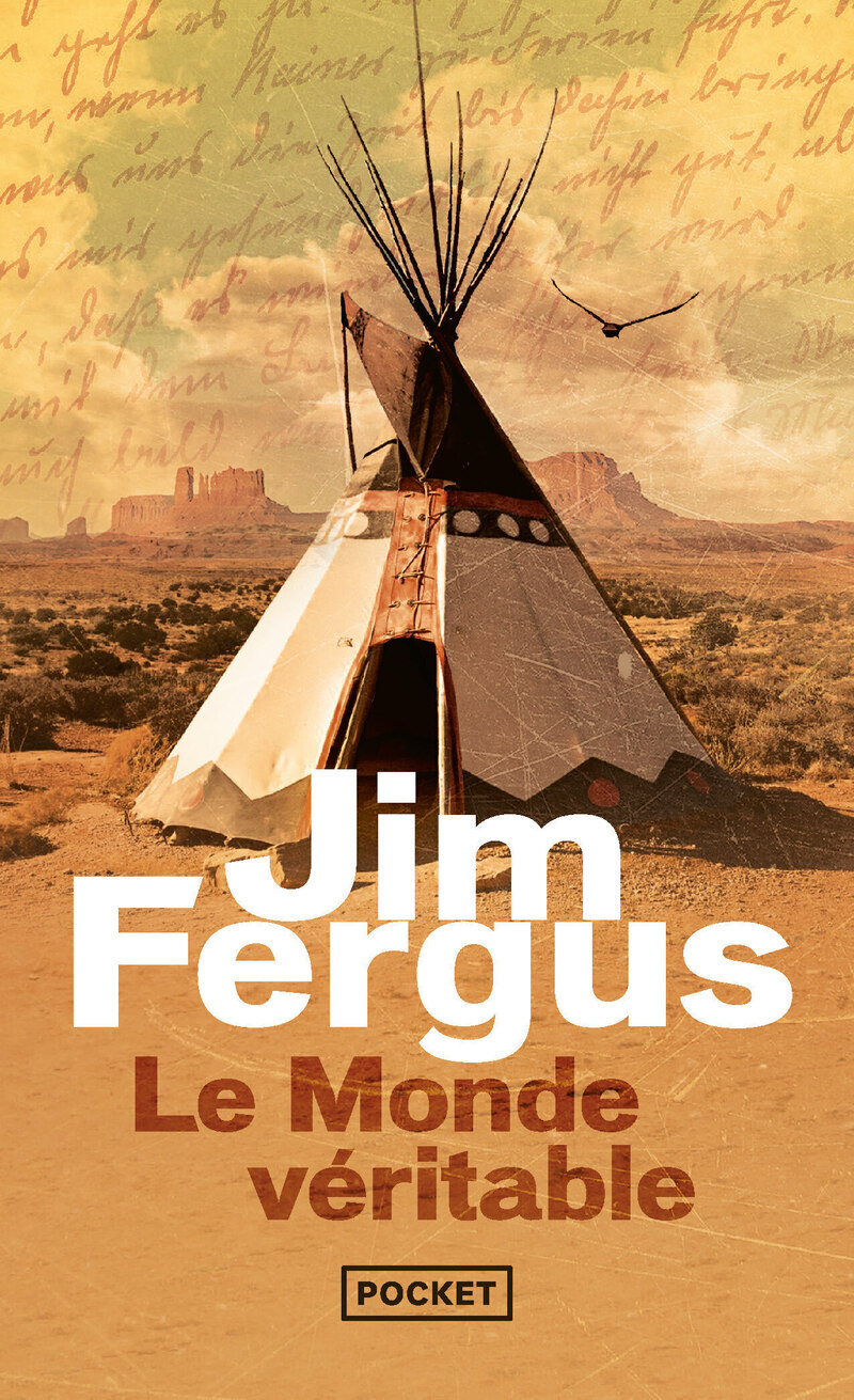 Le Monde véritable - Jim Fergus - POCKET