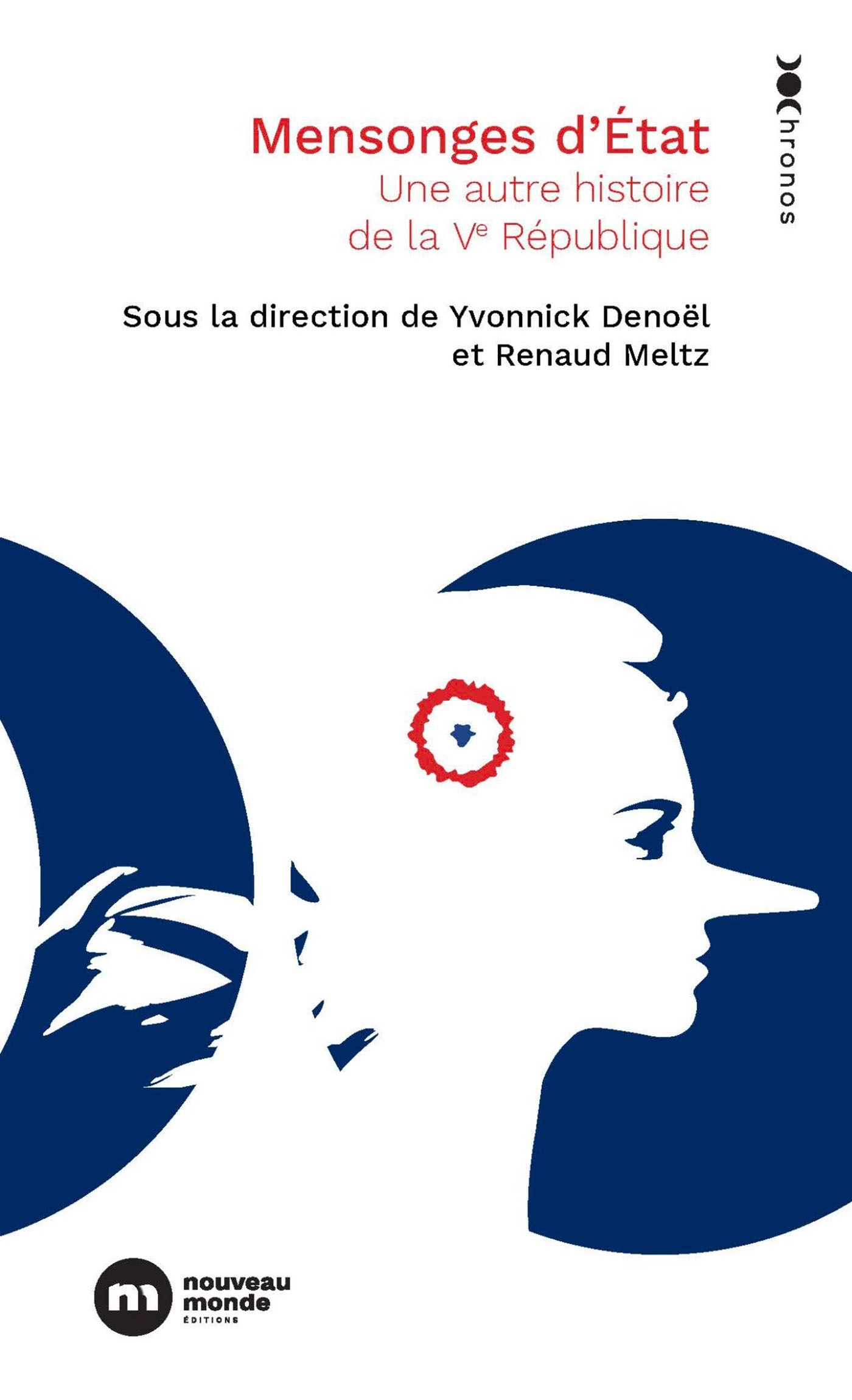Mensonges d'État - Yvonnick Denoël, Renaud Meltz - NOUVEAU MONDE